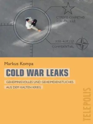 Buchcover „Cold War Leaks“ von Markus Kompa